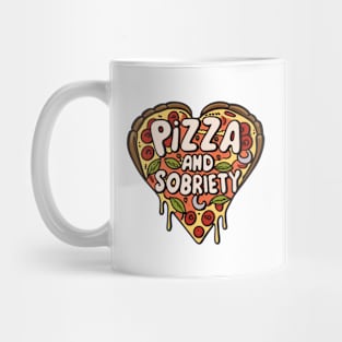 Pizza and Sobriety; The Perfect Combo Mug